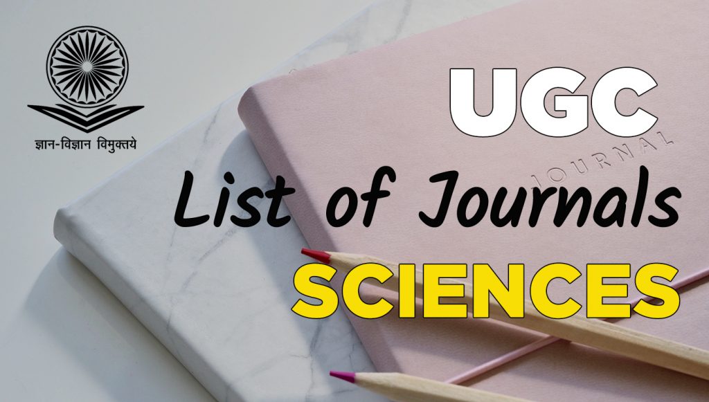 ugc journal list, ugc approved list of journals, ugc approved journals, UGC List of Journals, ugc journal list, list of ugc approved journals, Journals Recommended by UGC, UGC Care list of journals 2020, UGC approved list of journals, ugc care list,